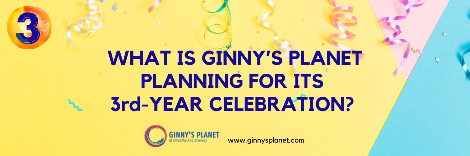 yellow and blue background with confetti. text says: what is Ginny's Planet planning for its 3rd year celebration?