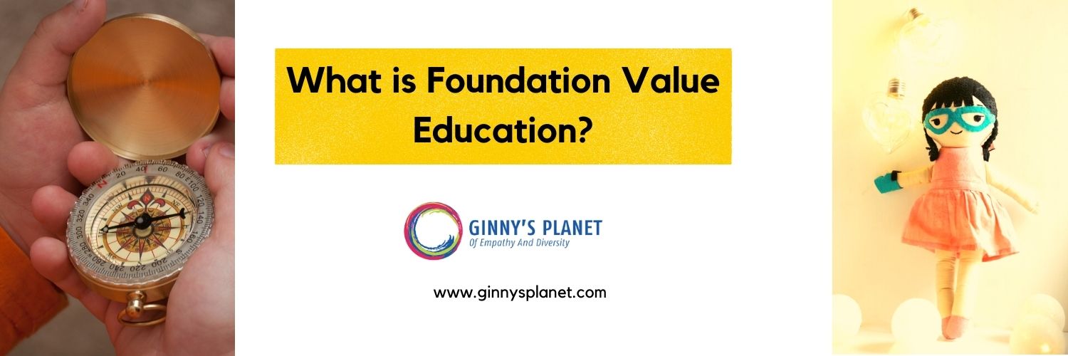 What is Foundation value education
